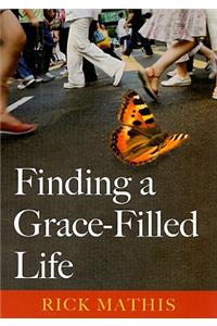 Finding a Grace-Filled Life