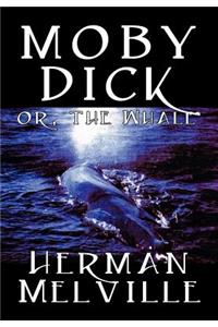 Moby Dick by Herman Melville, Fiction, Classics, Sea Stories