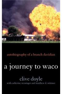 Journey to Waco