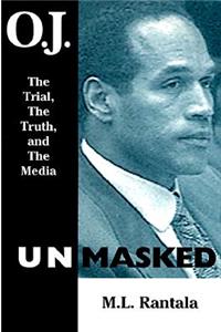 O. J. Unmasked