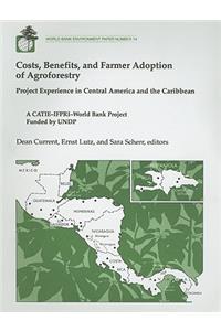 Costs, Benefits, and Farmer Adoption of Agroforestry