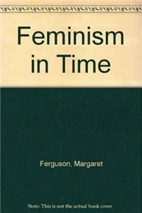 Feminism in Time