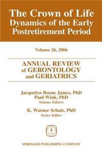 Annual Review of Gerontology and Geriatrics, Volume 26, 2006