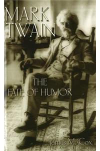 Mark Twain: The Fate of Humor