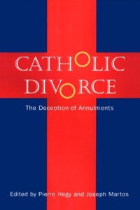 Catholic Divorce: The Deception of Annulments