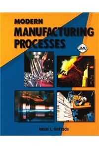 Modern Manufacturing Processes