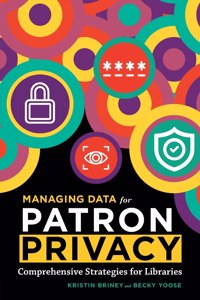 Managing Data for Patron Privacy