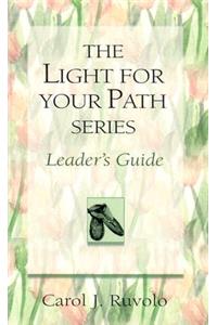 Light for Your Path Series Leader's Guide