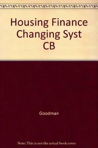 Housing Finance Changing Syst CB