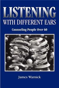 Listening with Different Ears