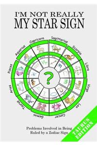 I'm Not Really My Star Sign