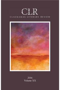 Clackamas Literary Review XX