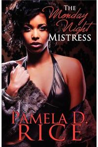 The Monday Night Mistress (Peace in the Storm Publishing Presents)