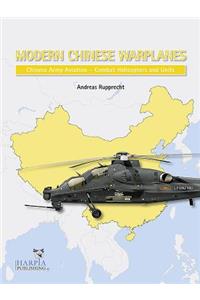 Modern Chinese Warplanes: Chinese Army Aviation - Aircraft and Units