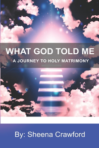 Journey to Holy Matrimony