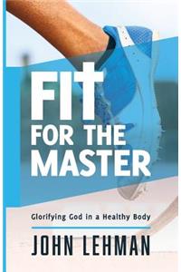 Fit for the Master