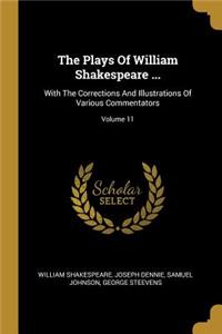 The Plays Of William Shakespeare ...