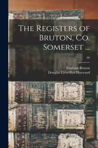 Registers of Bruton, Co. Somerset ...; 60