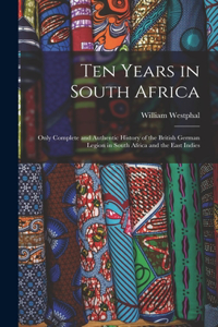 Ten Years in South Africa