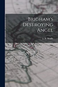 Brigham's Destroying Angel
