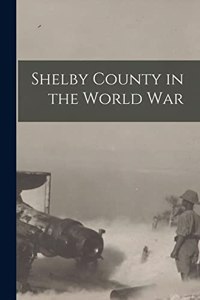 Shelby County in the World War