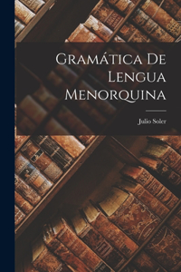 Gramática De Lengua Menorquina