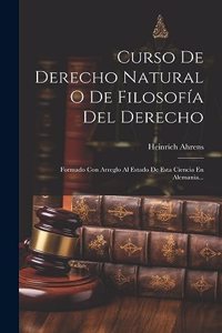 Curso De Derecho Natural O De Filosofía Del Derecho