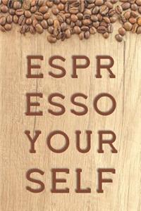Espresso Yourself