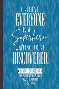 I Believe Everyone Is A Superhero