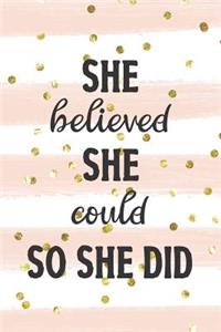 She Believed She Could So She Did