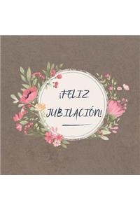 ¡ Feliz Jubilación !