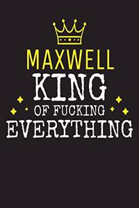 MAXWELL - King Of Fucking Everything