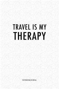 Travel Is My Therapy