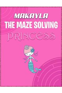 Makayla the Maze Solving Princess
