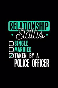 Relationship Status Taken by a Police Officer