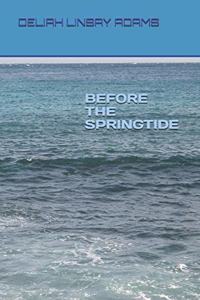 Before the Springtide