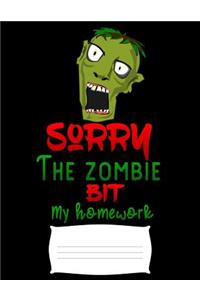 sorry the zombie bit my homework