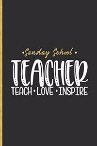 Sunday School Teacher Teach Love Inspire