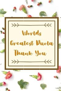 Worlds Greatest Duola Thank You