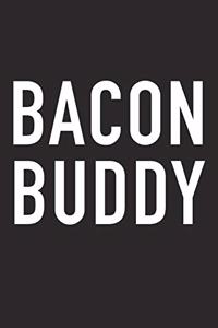 Bacon Buddy