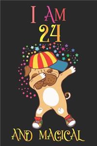I Am 24 and Magical