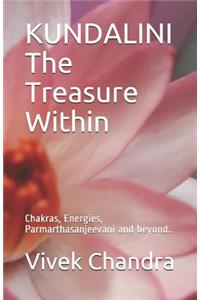 KUNDALINI The Treasure Within