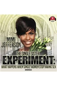Single Sister Experiment