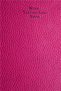 Wine Tasting Logbook