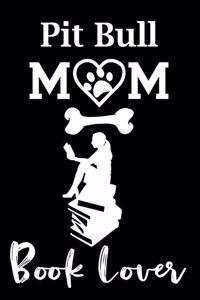 Pit Bull Mom Book Lover