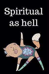 Spiritual As Hell