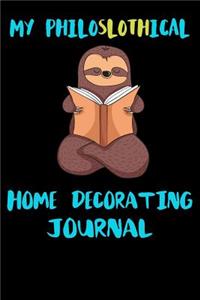 My Philoslothical Home Decorating Journal