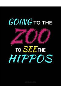 Going To The Zoo To See The Hippos