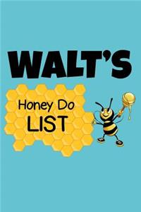 Walt's Honey Do List