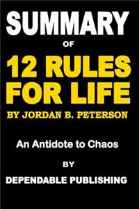 Summary of 12 Rules for Life by Jordan B. Peterson